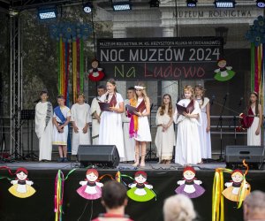 Noc Muzeów "Na ludowo" - 25 maja 2024 r. - fotorelacja