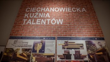 „CIECHANOWIECKA KUŹNIA TALENTÓW” zapraszamy na nową ekspozycję czasową