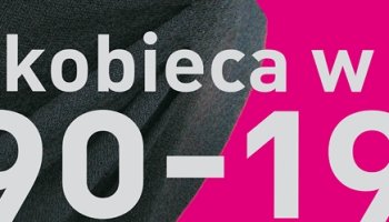 DOKĄD SIĘGAM PAMIĘCIĄ. MODA KOBIECA W LATACH 1890 - 1990" NOWA WYSTAWA CZASOWA JUŻ OTWARTA!