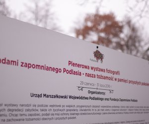 Wystawa plenerowa „Śladami zapomnianego Podlasia - nasza tożsamość w pamięci przyszłych pokoleń”